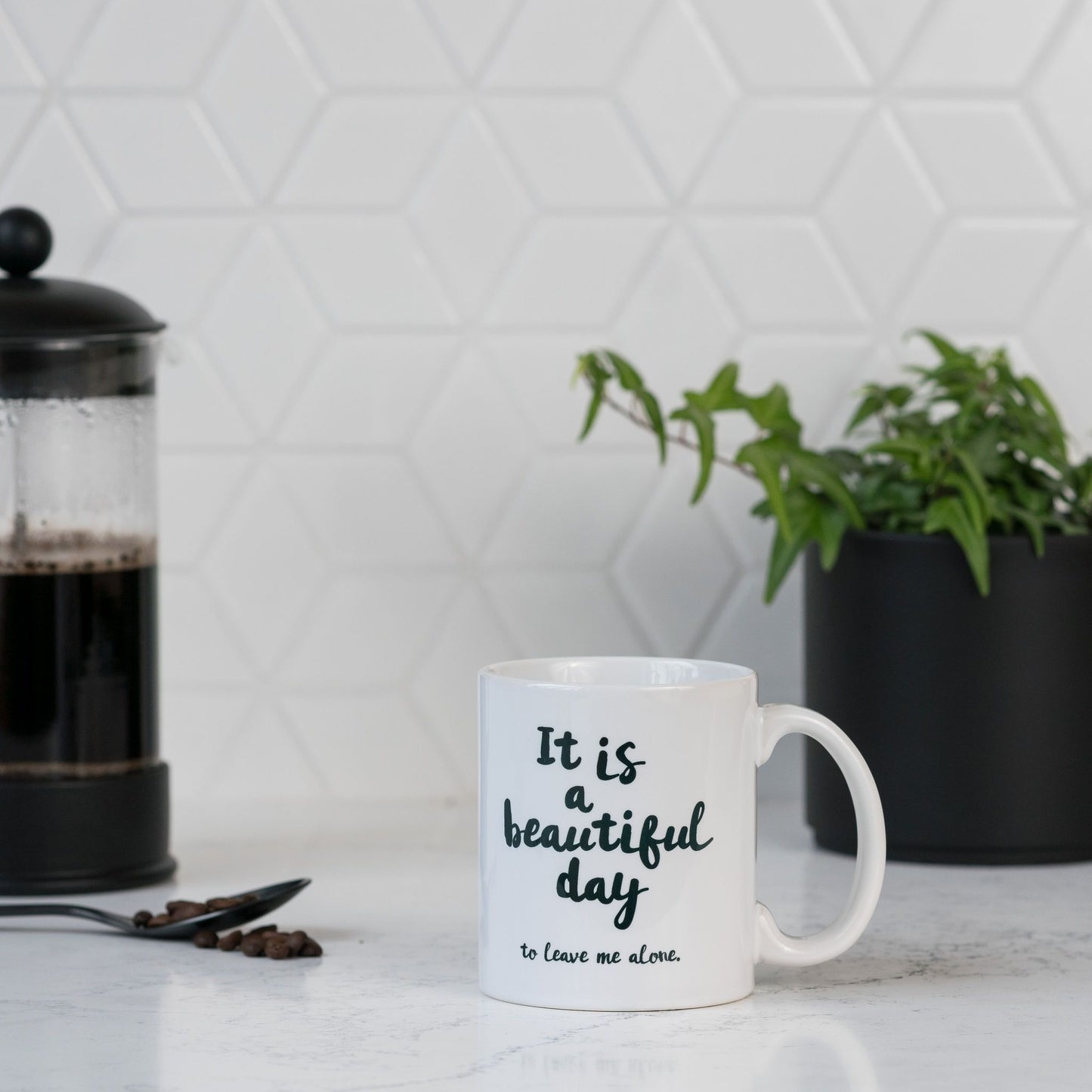 It is a Beautiful Day, To Leave Me Alone - Coffee Mug