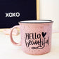 "Hello Beautiful" Pink Campfire Mug